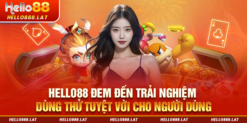 Nhà cái đem đến trải nghiệm tải app Hello88 tuyệt vời cho người dùng